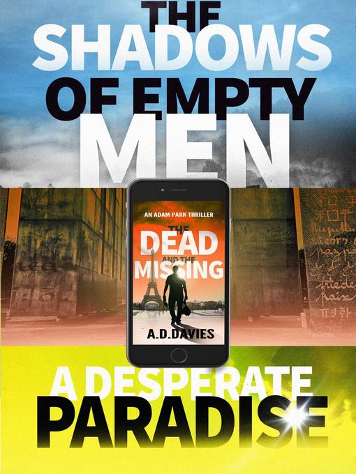 Title details for Adam Park Novels 1-3 by A. D. Davies - Available